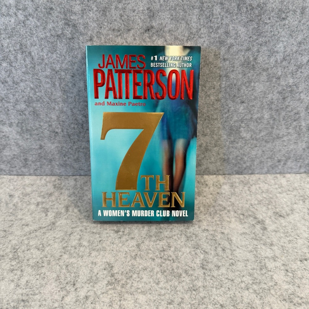 7th Heaven by James Patterson and Maxine Paetro, #7 Women's Murder Club series